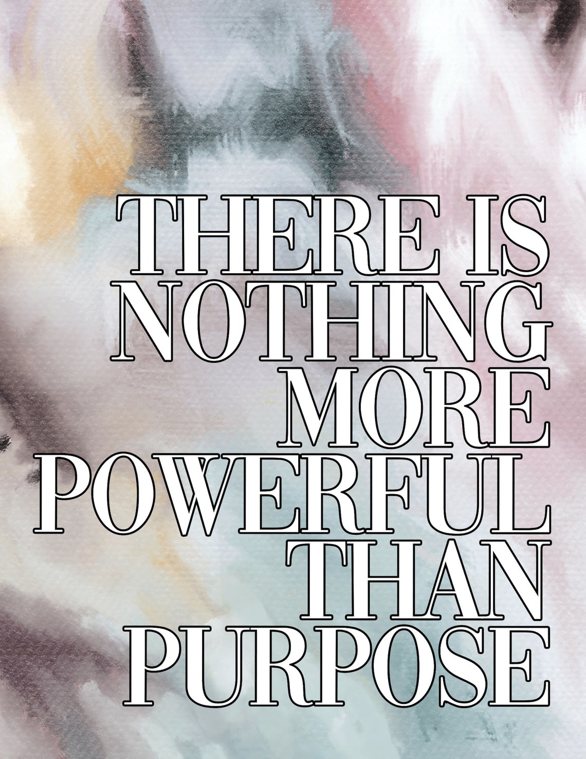 There Is Nothing More Powerful Than Purpose Inspirational Quote Poster - Image 2