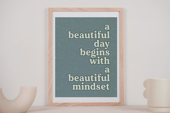 A Beautiful Day Begins With A Beautiful Mindset Speckled Teal Poster