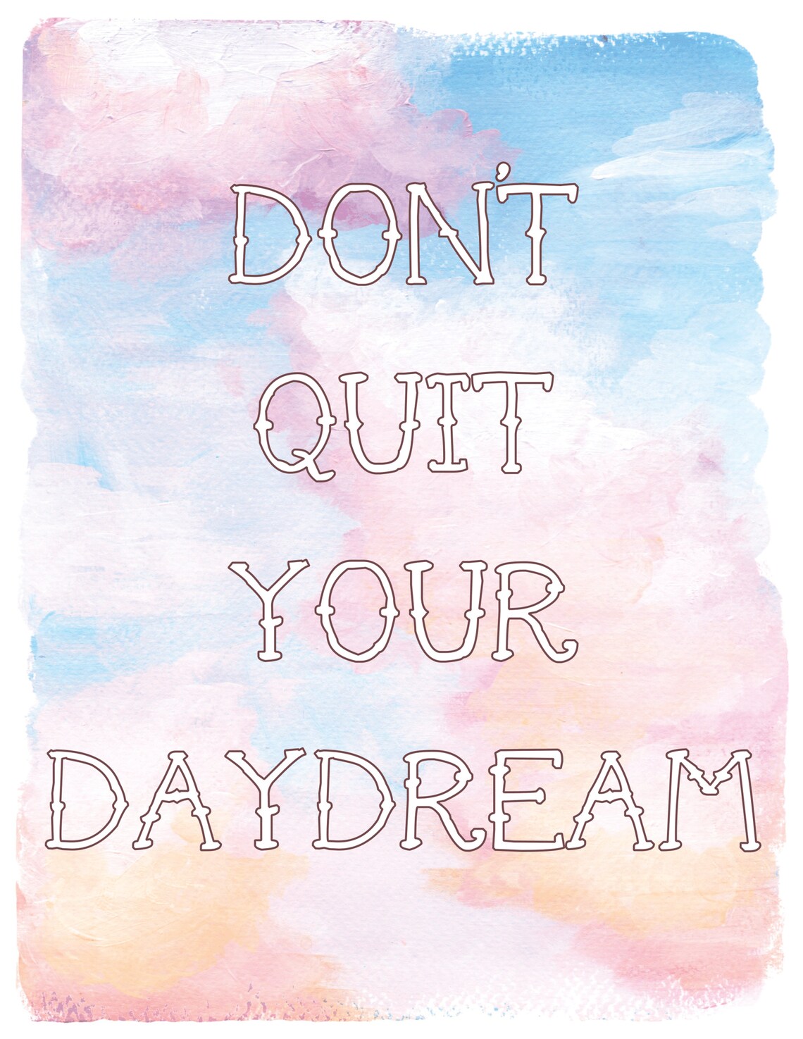 Do Not Quit Your Daydream Thin Outline Pastel Watercolor Quote Poster - Image 2