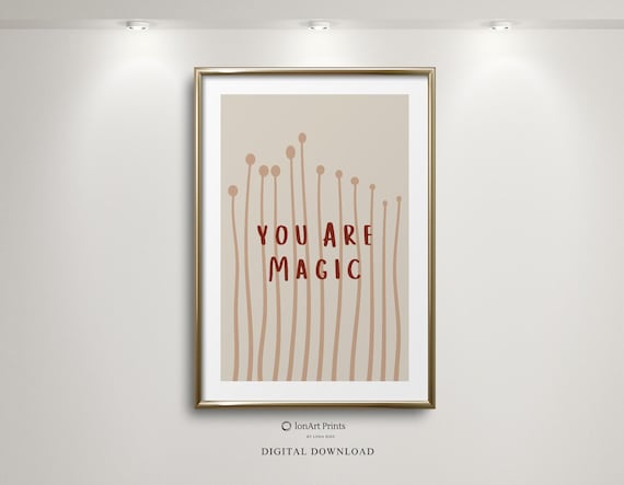 You Are Magic Kids Wall Art Positive Affirmation Print Minimalist Quote Poster Boho Scandi Babys Room Nursery Decor