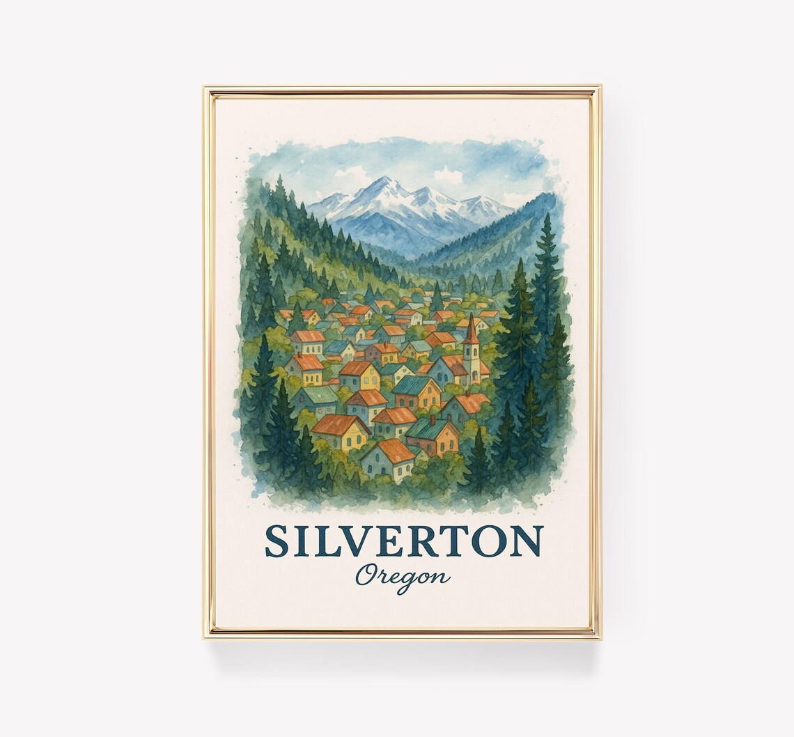 Silverton Oregon Mountain Town Pines Snowy Peaks Watercolor Poster