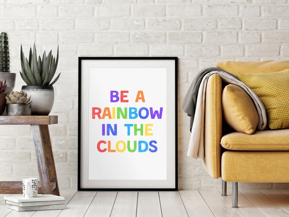 Nursery Educational Posters Be A Rainbow Inspirational Childrens Positive Kids Wall Art Decor Instant Quotes