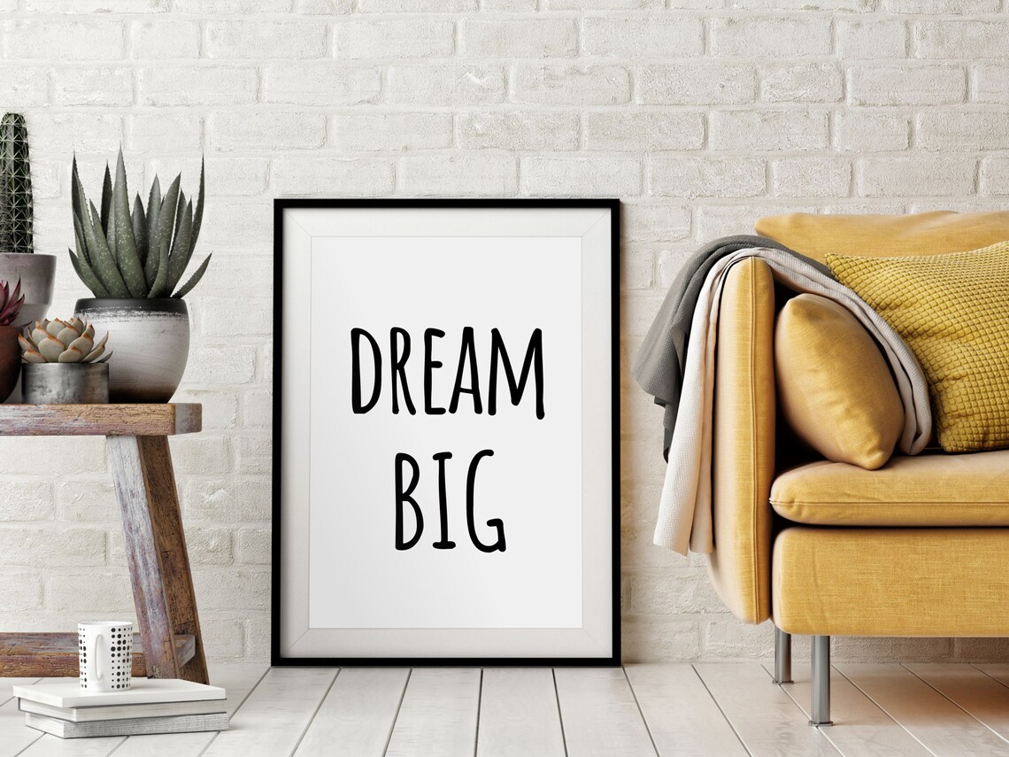 Dream Big Inspirational Quote Art Print, Minimalist
