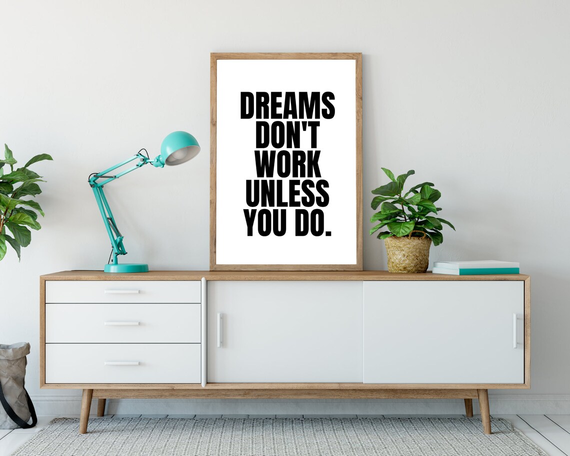 Dreams Dont Work Unless You Do Bold Black White Motivational Quote Poster - Image 4
