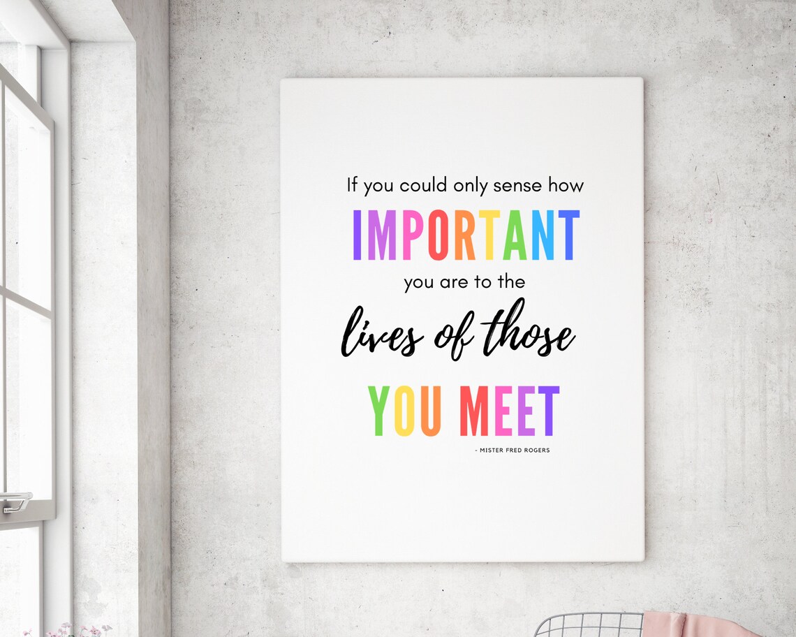 How Important You Are Mister Fred Rogers Rainbow Quote Poster - Image 3