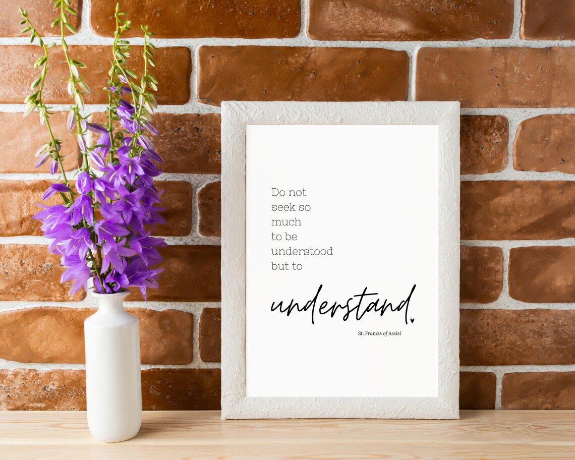 St Francis Of Assisi Seek To Understand Script Inspirational Quote Poster - Image 2