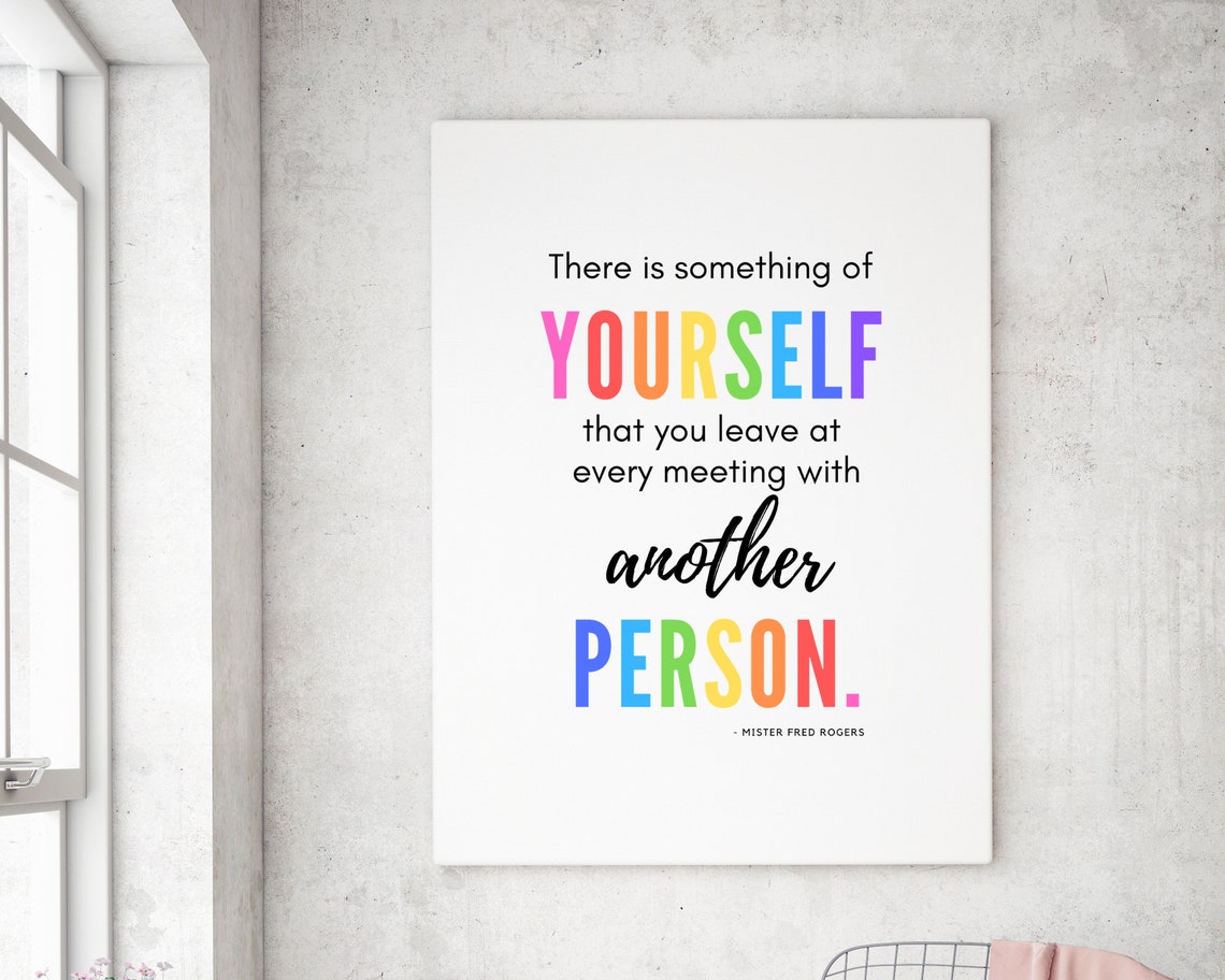 There Is Something of Yourself Fred Rogers Rainbow Quote Wall Poster - Image 3