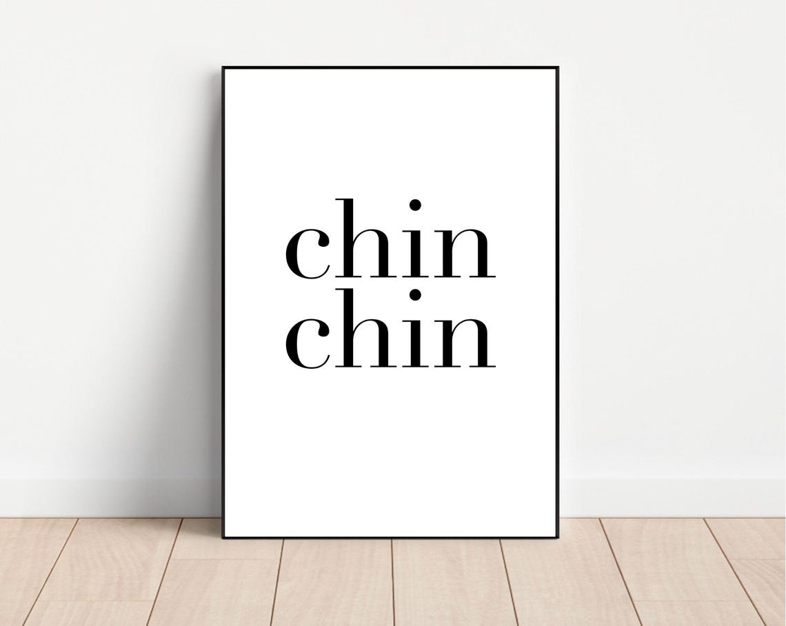 Chin Chin Minimalist Cheers Typography Black White Art Poster - Image 2