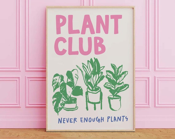 Plant Club Print Art Cute Plants Decor Trendy Plant Lover Poster Houseplants Wall Art