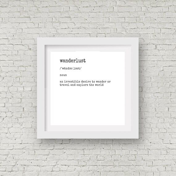 Wanderlust Dictionary Definition Black and White Typography Wall Poster