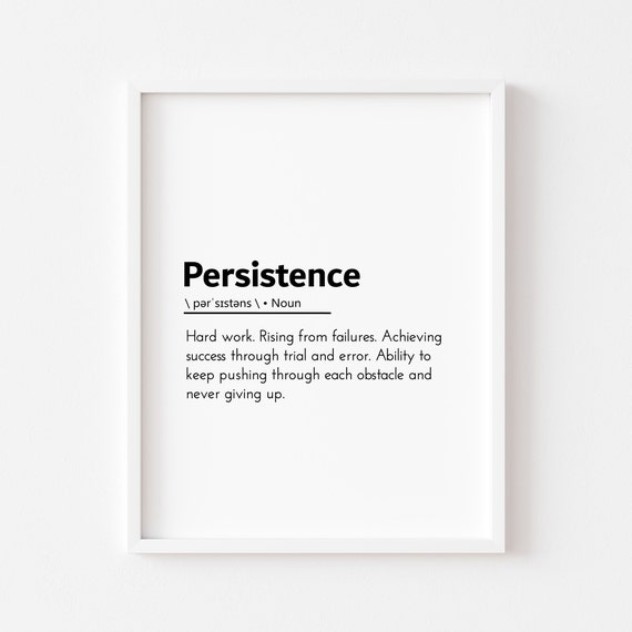 Persistence Definition Quotes Motivational Poster Print