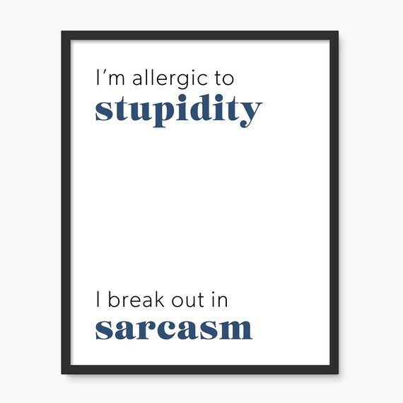 Stupidity Always Makes Me Break Out Print Minimalist Typography Poster Aesthetic Living Room Art Wall Art