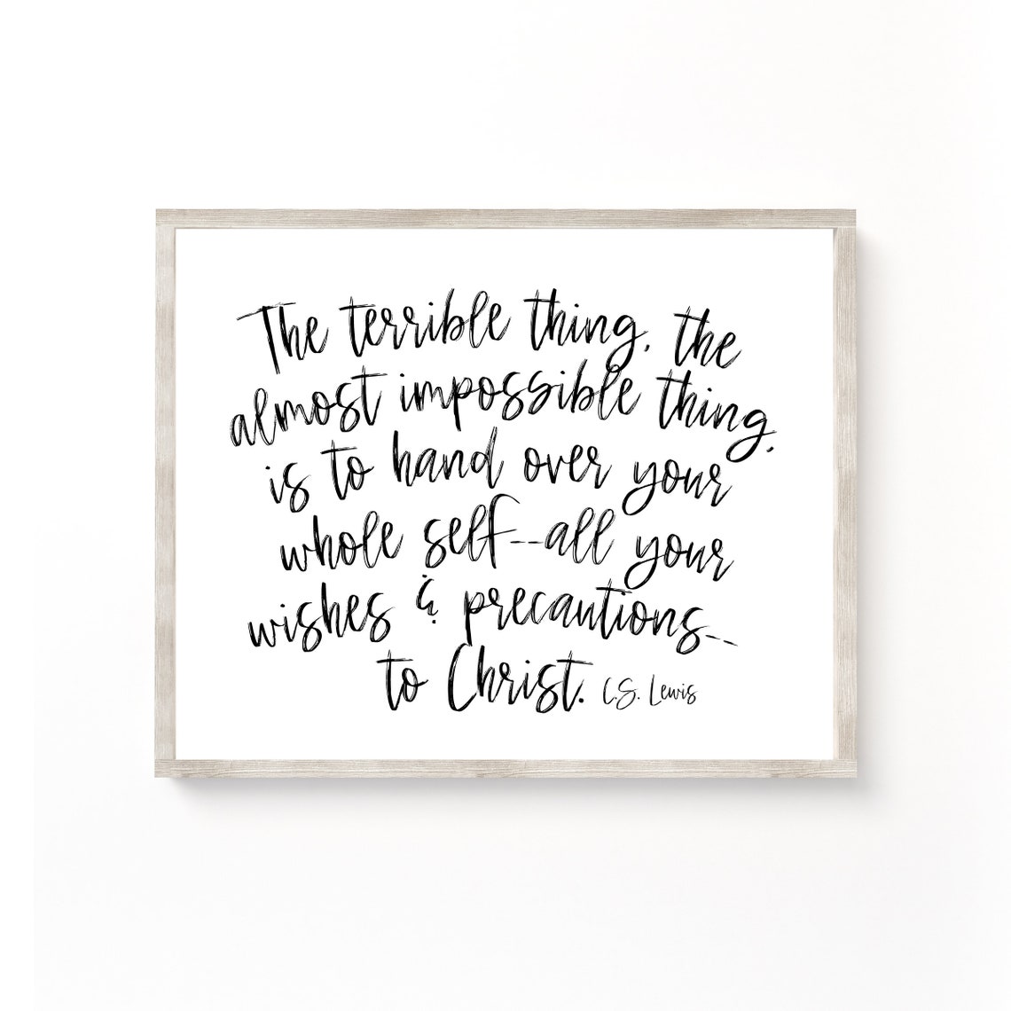 C S Lewis Hand Over Your Whole Self Christian Faith Quote Art Poster