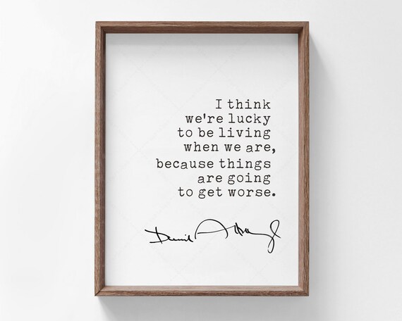 David Attenborough Quote, Climate Change Poster