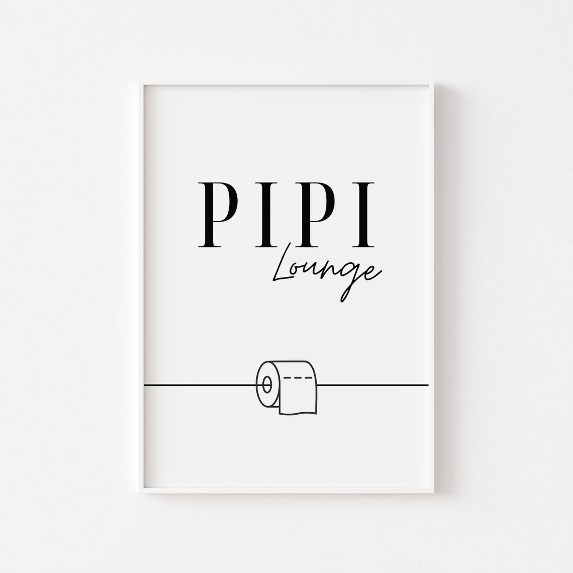 Pipi Lounge Funny Bathroom Toilet Paper Minimal Typography Poster - Image 2