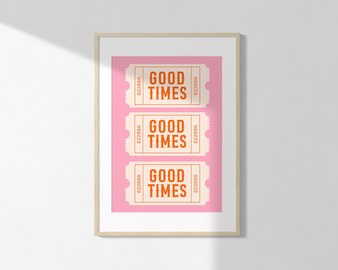 Good Times Ticket Stub Pink Orange Retro Typography Fun Poster - Image 3