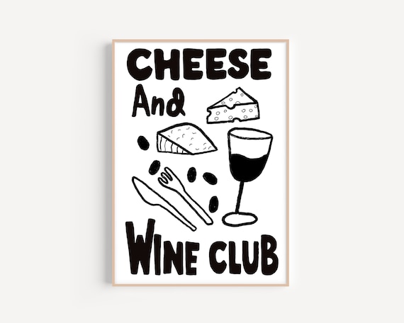 Cheese and Wine Club Black and White Illustrated Kitchen Poster