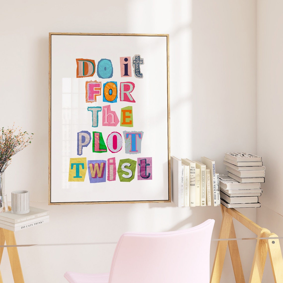 Do It For The Plot Twist Colorful Cutout Lettering Quote Poster - Image 4
