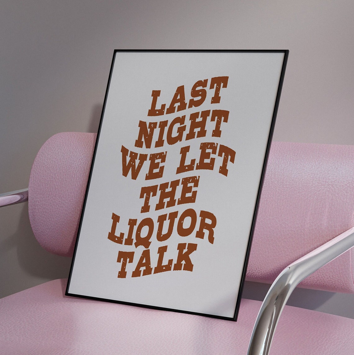 Retro Cowgirl Western Wall Art Print Last Night We Let The Liquor Talk Print Cowgirl Coastal Western Wall Art Trendy College Gallery Wall - Image 3