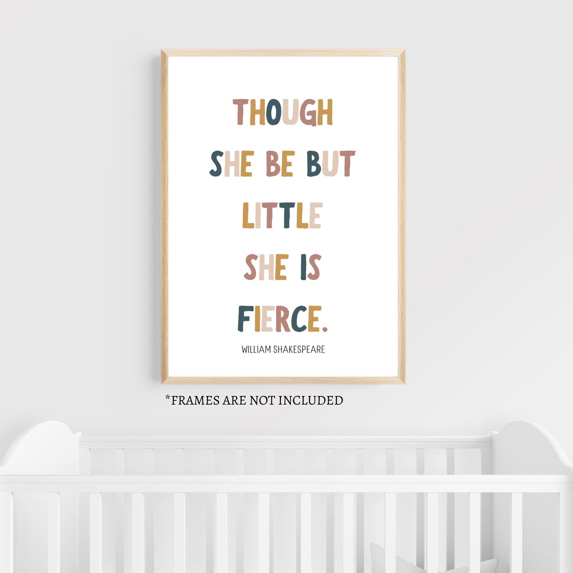 Though She Be But Little She Is Fierce Art Print - Image 3