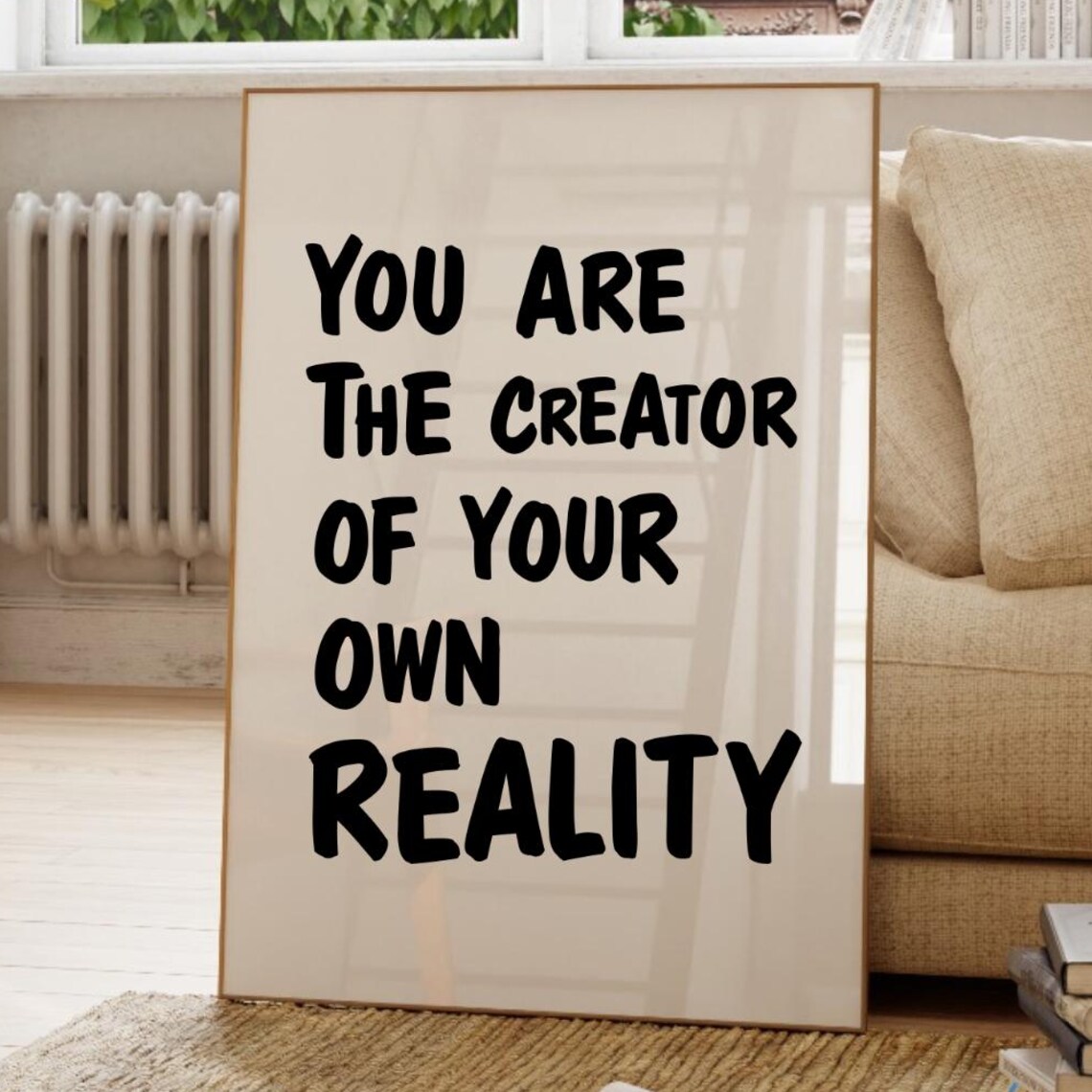 You Are the Creator of Your Own Reality Manifestation Quote Poster