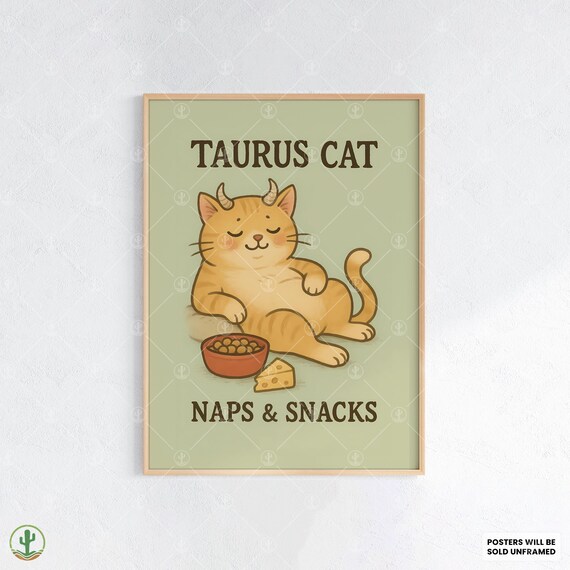 Taurus Cat Zodiac Poster Cozy Astrology Art Print Featuring Chill With Snacks For Foodie Naploving Decor