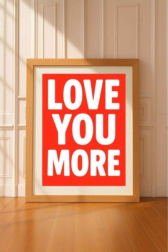 Love You More Wall Art Bold Red White Typography Print Romantic Minimalist Valentines Day Gift