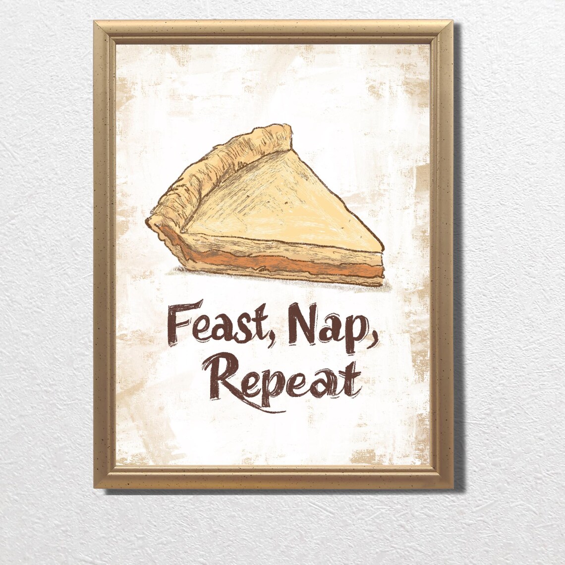 Feast Nap Repeat Pumpkin Pie Slice Funny Thanksgiving Quote Poster - Image 3