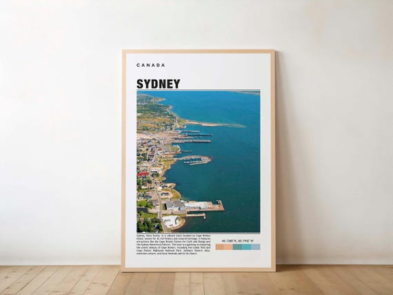Sydney Print Travel Poster Canadian Art Scenic Waterfront Vibrant City Cultural Landmarks Historic Charm Nova Scotia Beauty Canada