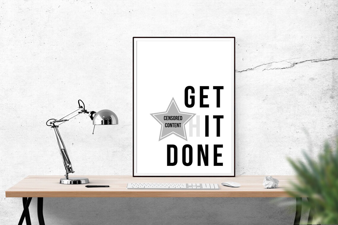 Get It Done Quote Art Print, Motivational Decor