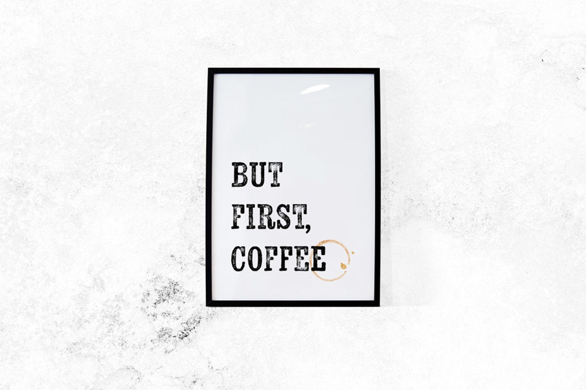But First Coffee Vintage Typography Quote Poster With Cup Stain