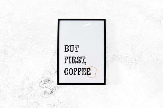 But First Coffee Vintage Typography Quote Poster With Cup Stain