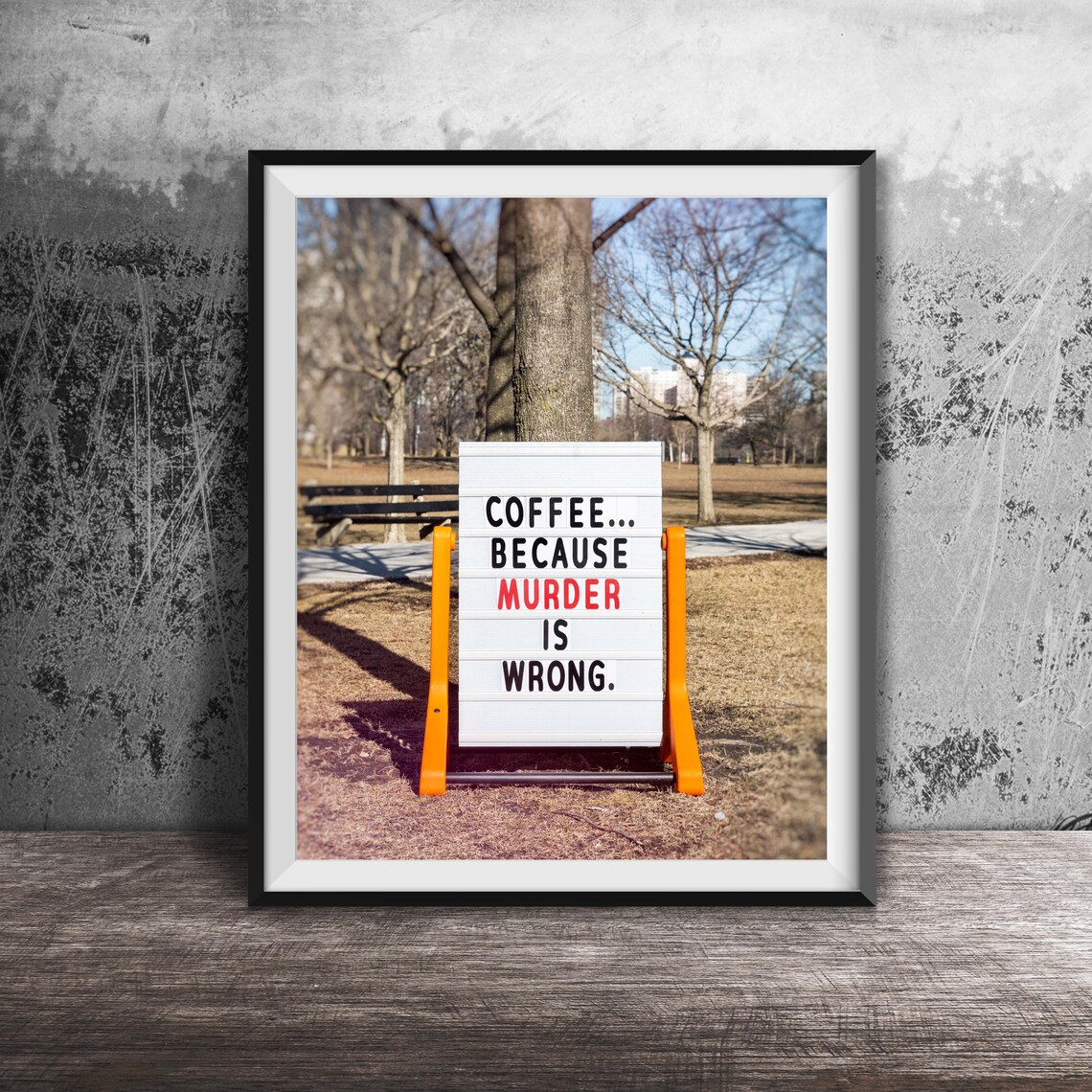 Coffee Because Murder Is Wrong, Kitchen Artwork