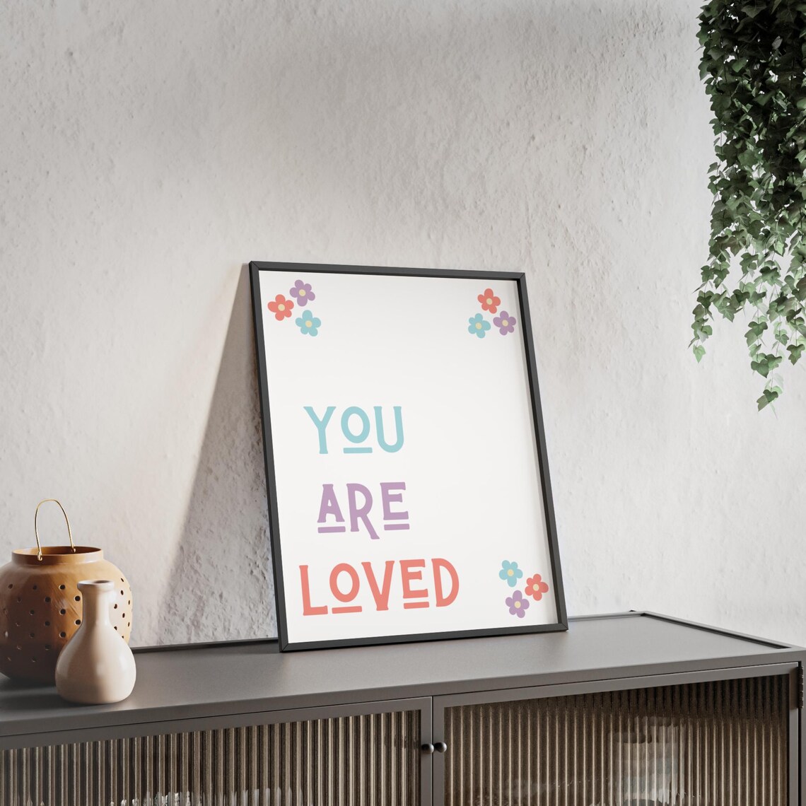 You Are Loved Pastel Flower Affirmation Cheerful Quote Poster