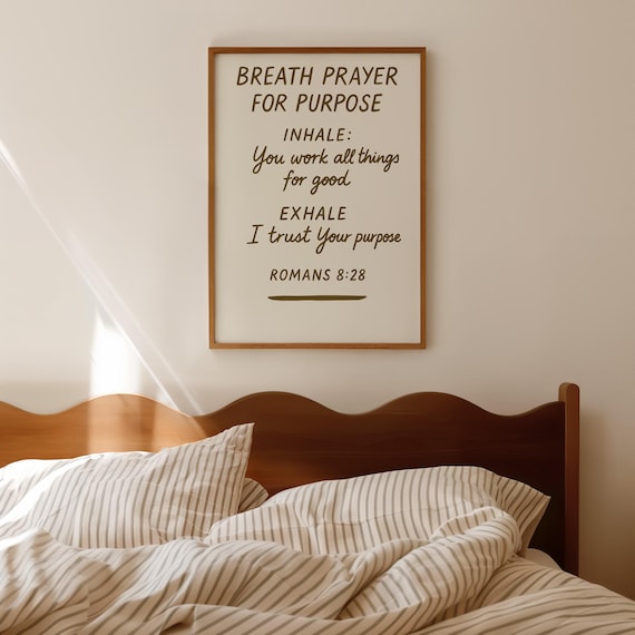 Breath Prayer for Purpose Romans 8:28 Christian Faith Scripture Wall Poster