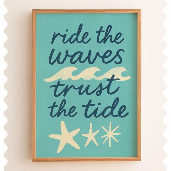 Ride the Waves Trust the Tide Coastal Inspirational Quote Wall Art