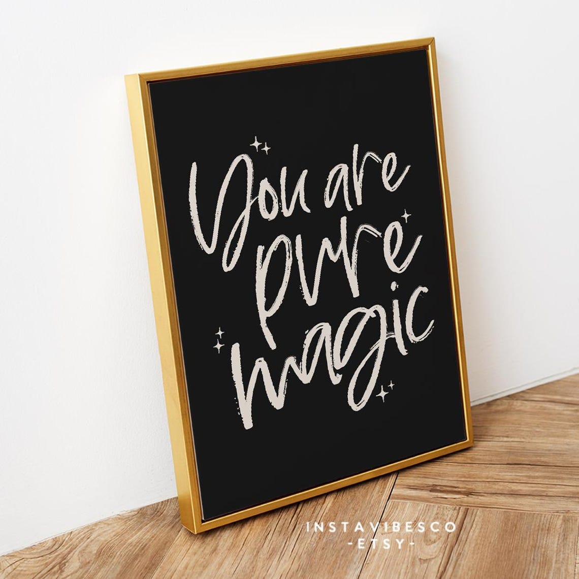 You Are Pure Magic Cream Brush Script Sparkles Black Quote Poster - Image 3
