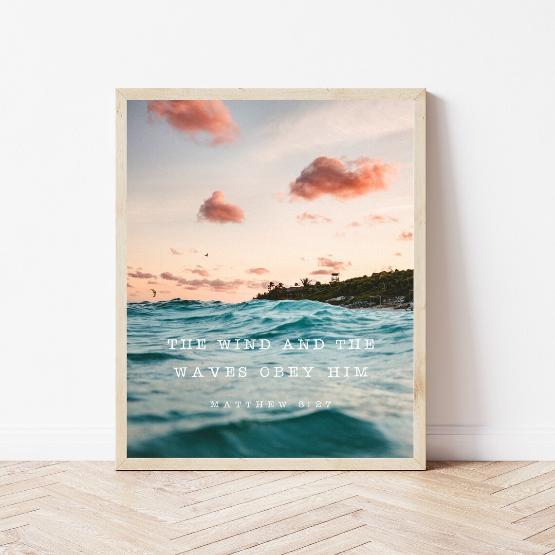 The Wind And Waves Obey Him Matthew 827 Bible Verse Wall Art Christian Ocean Sign Scripture Prints Biblical Gifts