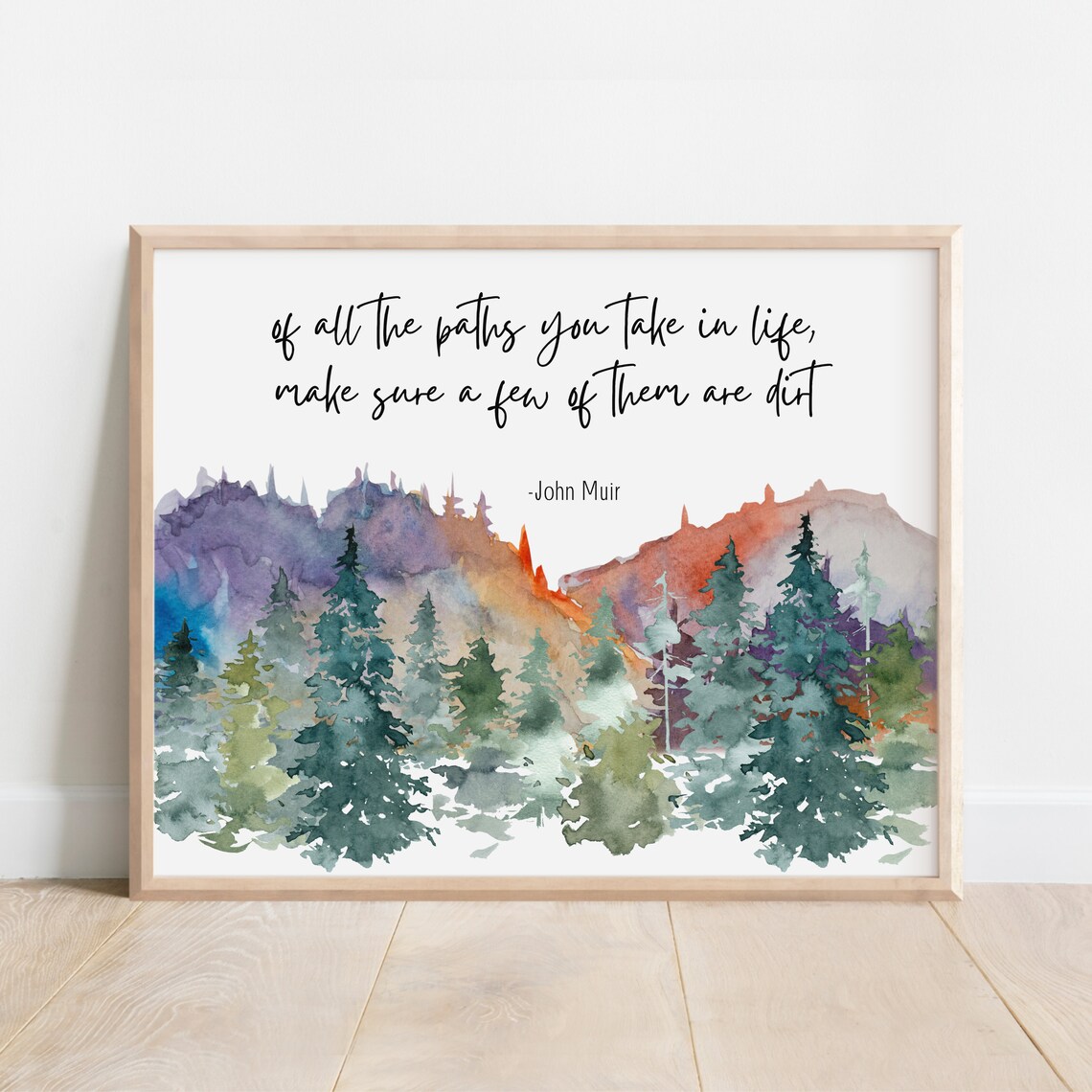 John Muir Few Dirt Paths Watercolor Mountain Forest Quote Poster