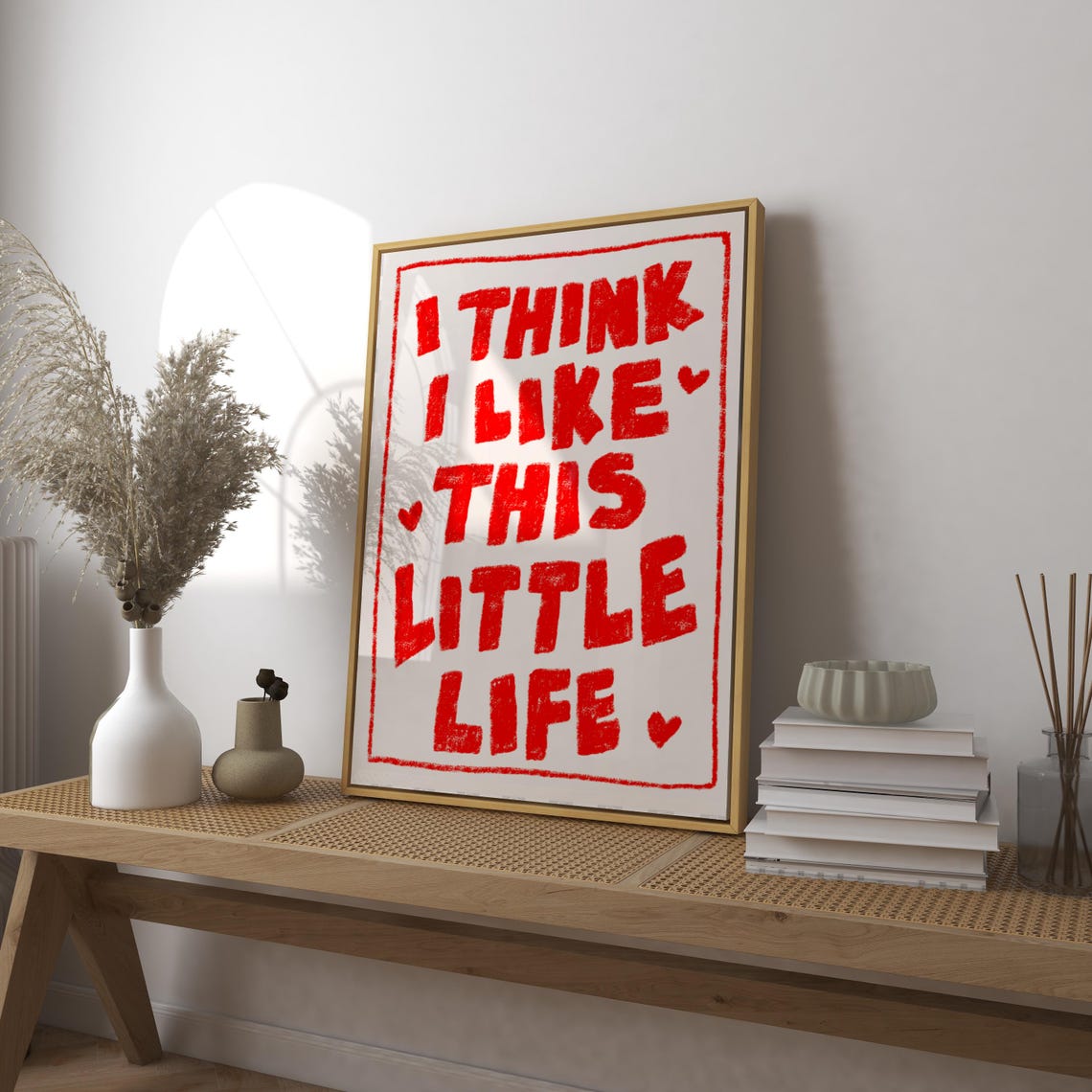 I Think I Like This Little Life Red Hand Lettering Quote Poster