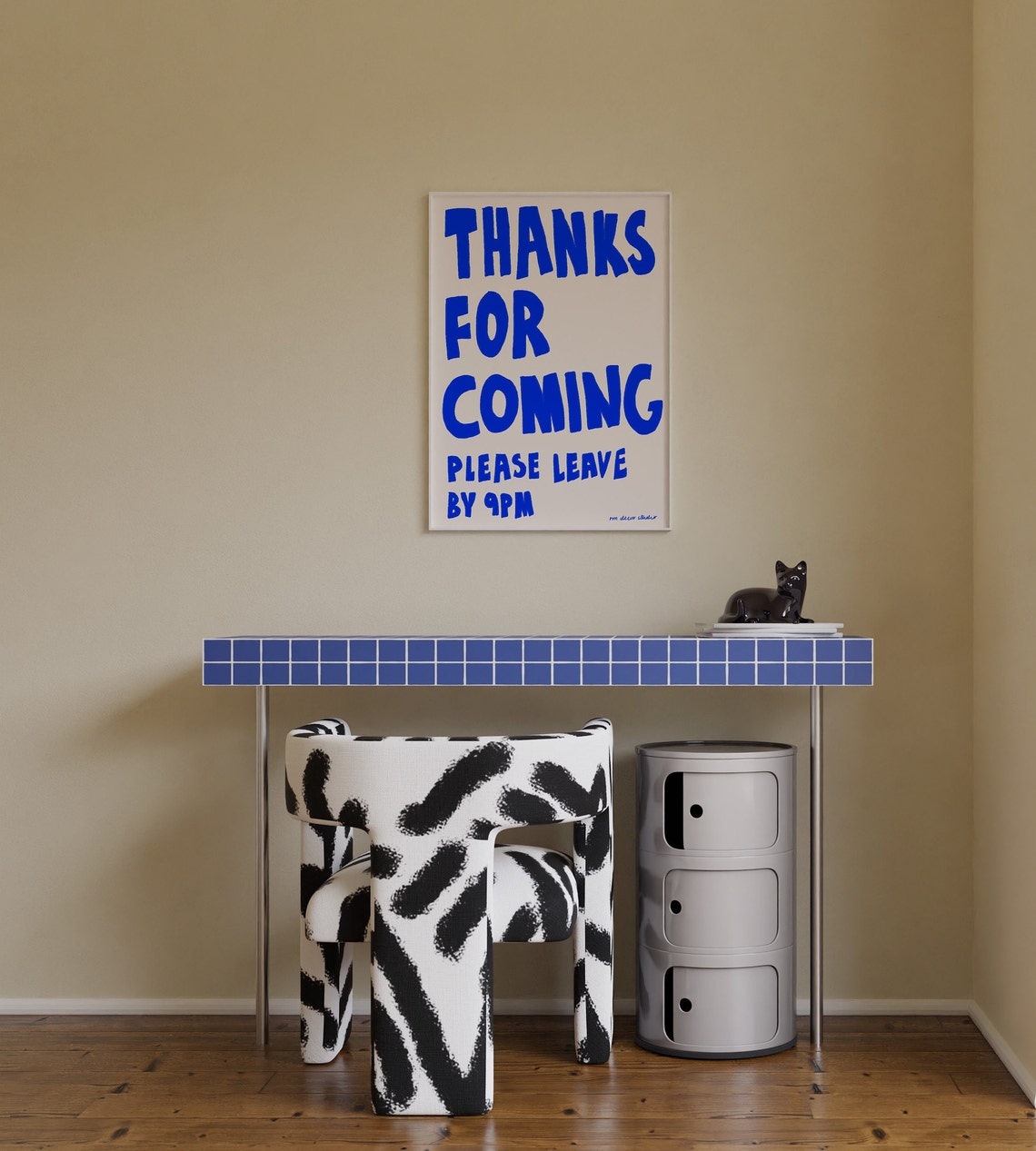 Thanks for Coming Please Leave by 9pm Funny Blue Lettering Poster