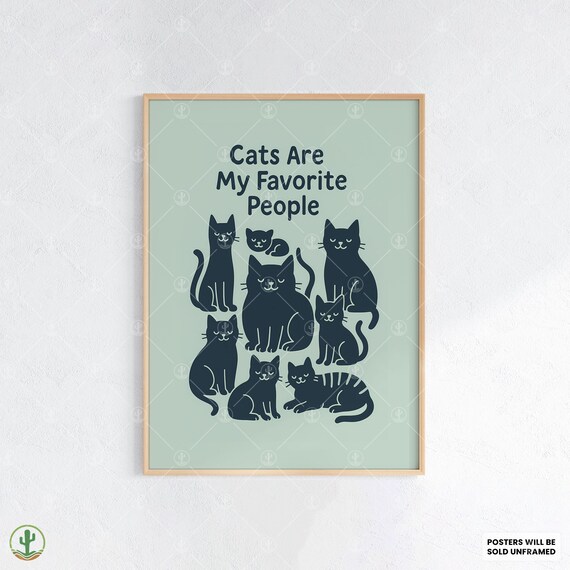 Cats Are My Favorite People Funny Black Cat Group Cute Art Poster