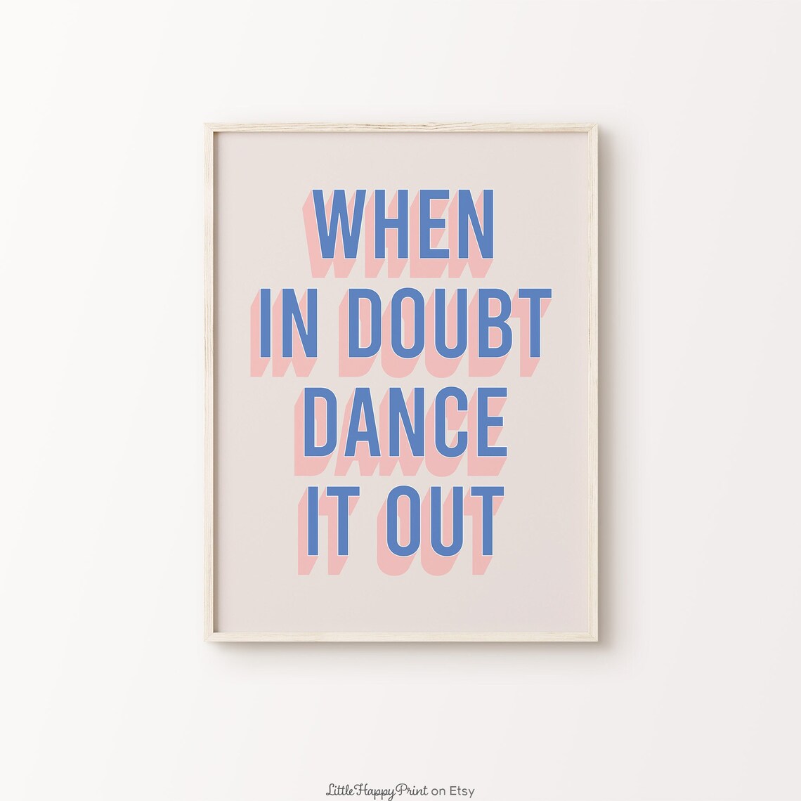When in Doubt Dance It Out Retro Blue Pink Typography Poster