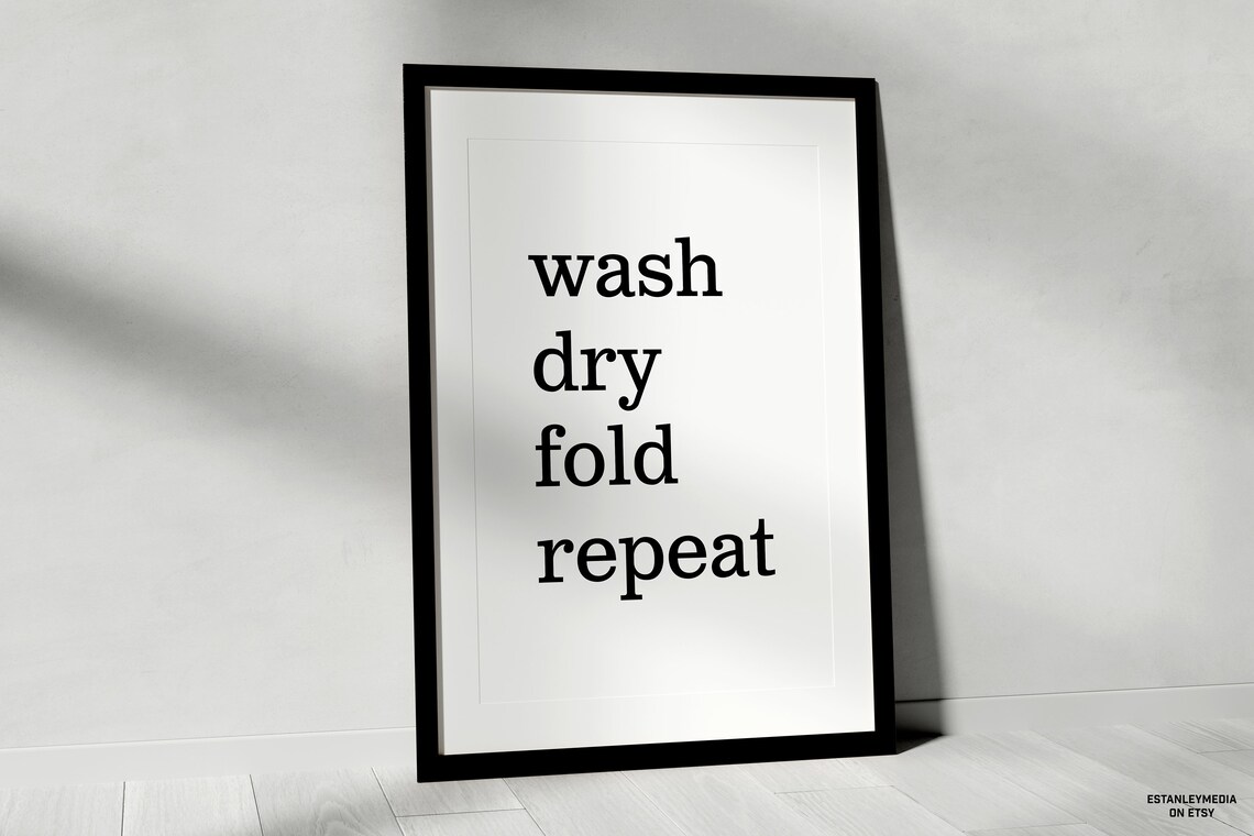 Wash Dry Fold Repeat Laundry Room Art Print - Image 2