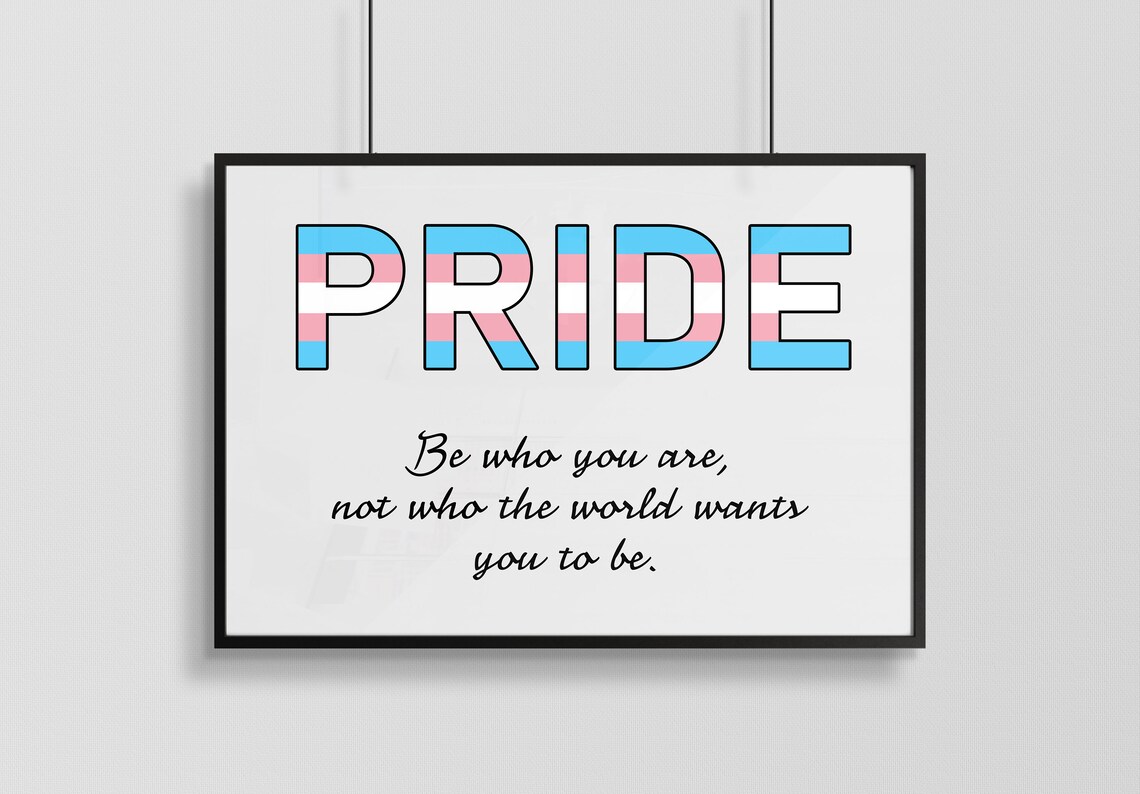 Transgender Pride Art Print, Be Who You Are