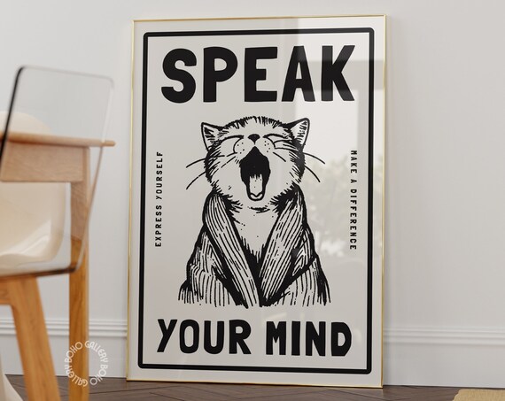 Speak Your Mind Cat Retro Quote Express Yourself Fun Art Poster