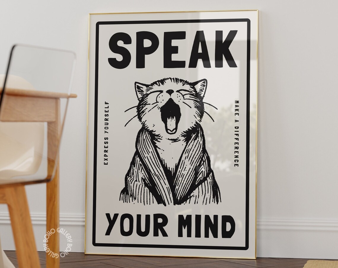 Speak Your Mind Cat Retro Quote Express Yourself Fun Art Poster
