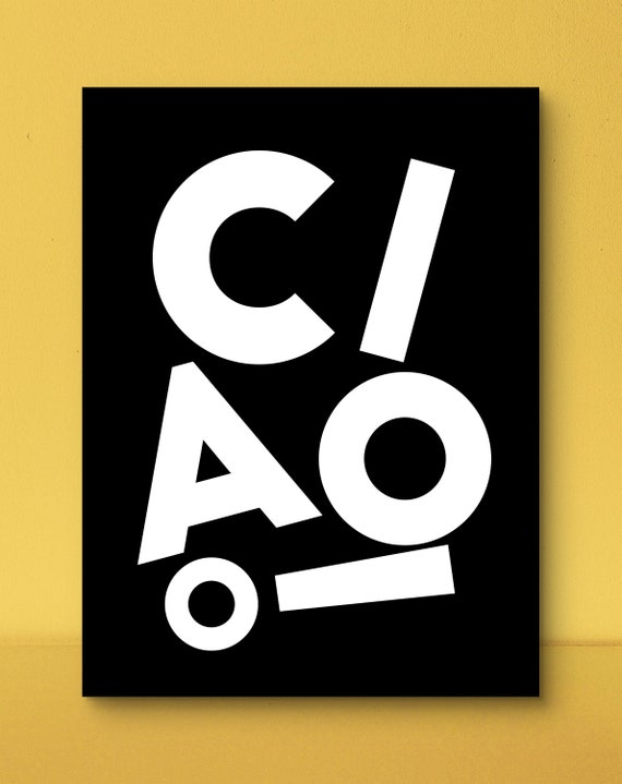 Ciao Bold Typography Poster Black Background Welcoming Officehome Decor Perfect Housewarming Gift