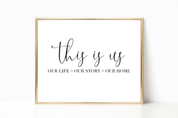This Is Us Our Life Our Home Our Story Wall Art Living Room Wall Decor Over The Couch Sign Farmhouse Wall Decor