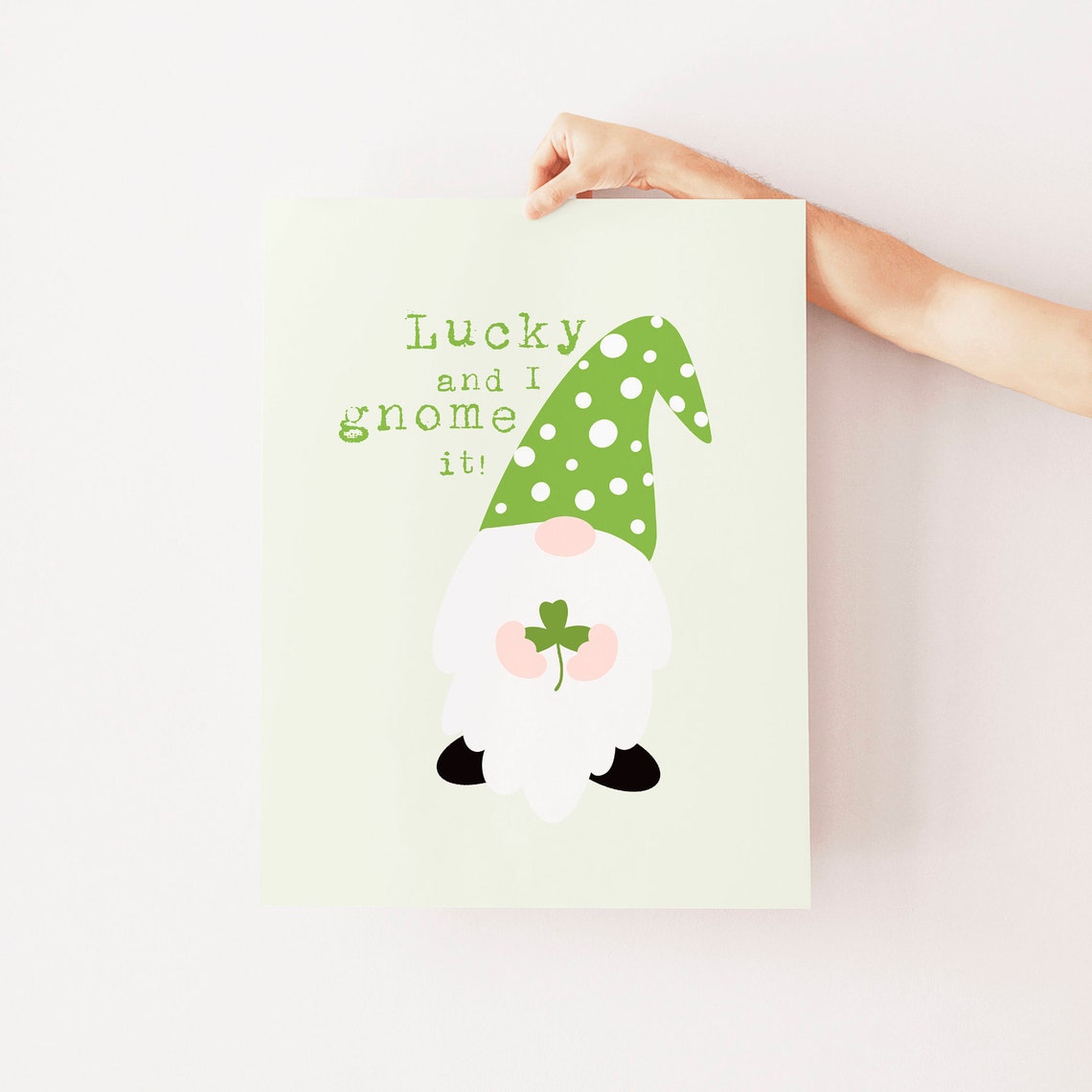 Lucky and I Gnome It St Patricks Day Gnome Shamrock Quote Poster - Image 2